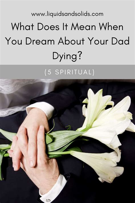 Dad Dying Dream Interpretation Spiritual Meanings