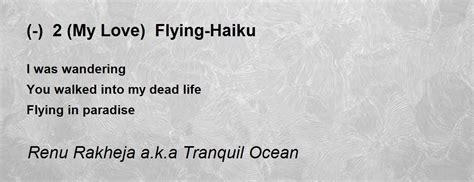 2 My Love Flying Haiku 2 My Love Flying Haiku Poem By Renu Rakheja Aka Tranquil Ocean