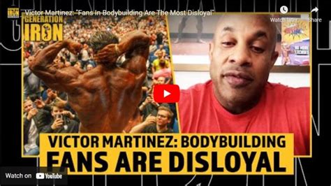 Victor Martinez Says Bodybuilding Fans Are Disloyal Ironmag Bodybuilding And Fitness Blog