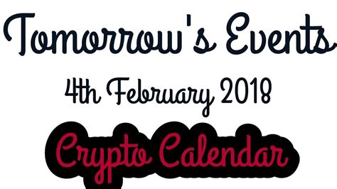 Regulatory uncertainty, crypto investment & blockchain today. Crypto Calendar Tomorrow's Events of 4th February - YouTube