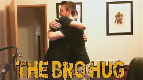 The Bro Hug Youtube