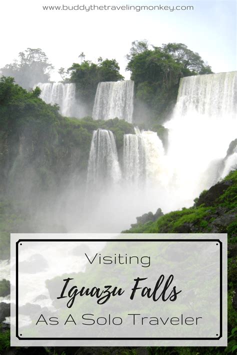 Visiting Iguazu Falls As A Solo Traveler Artofit
