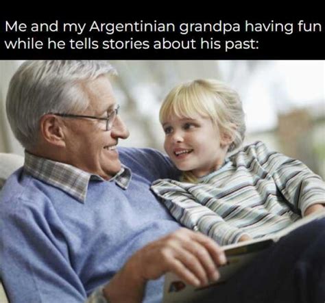 Me And My Argentinian Grandpa Having Fun While He Tells Stories About His Past
