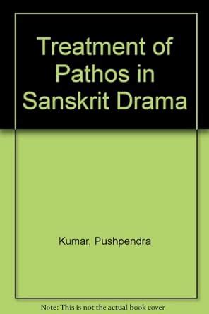 Buy Treatment Of Pathos In Sanskrit Drama Book Online At Low Prices In India Treatment Of