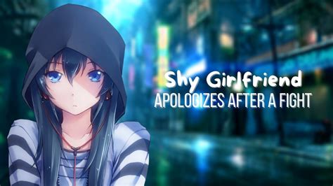 Asmr Roleplay Shy Girlfriend Apologizes After A Fight Youtube