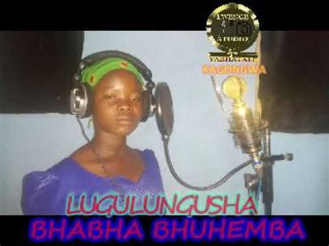 Mdema ngelela bhuhabhi nva official video asili. LUGULUNGUSHA BHABHA BHUHEMBA BY LWENGE STUDIO Kagongwa ...