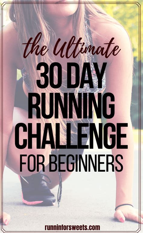 The Ultimate 30 Day Running Challenge For Beginners Runnin For Sweets