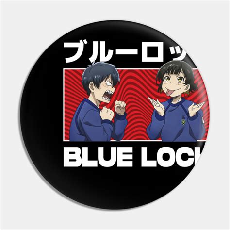 Blue Lock Isagi And Bachira Bachira Meguru Rensuke Kunigami Gin Gagamaru Sae Itoshi Itoshi