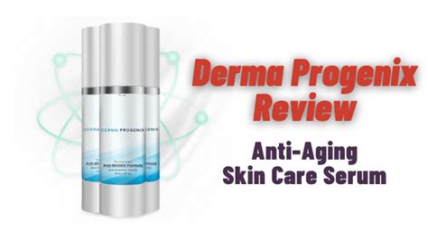 Derma Progenix Reviews Advanced Anti Aging Skin Care Serum Does It Work