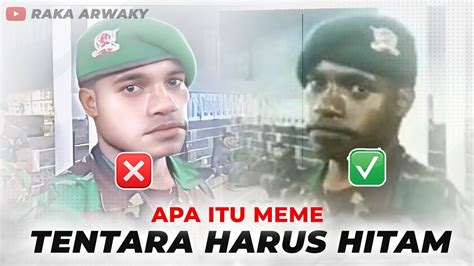 Apa Itu Meme Tentara Harus Hitam Youtube