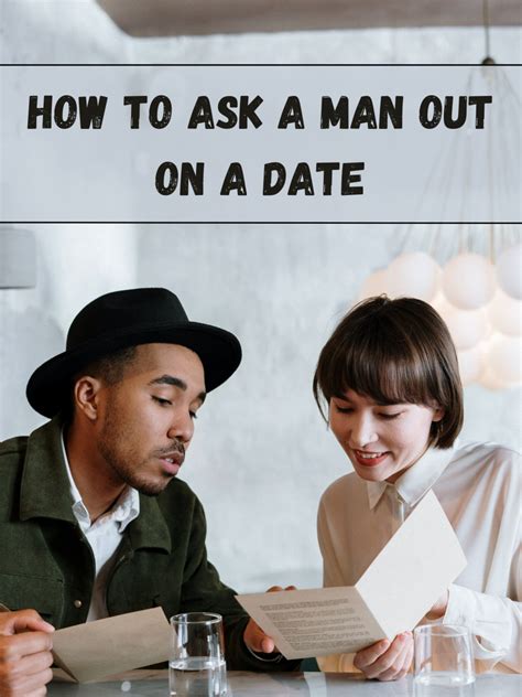 How To Ask A Man Out Pairedlife