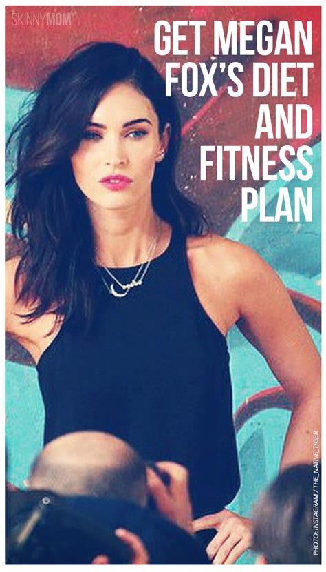Get Megan Fox's Diet and Fitness Plan - You might be ...