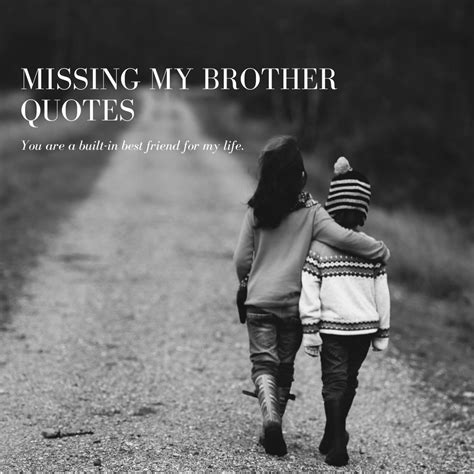 Growing Through The Grief Together Missing My Brother Quotes To