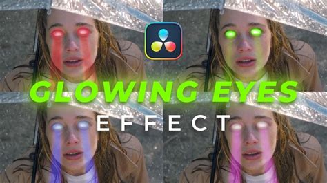 Glowing Eyes Effect In Davinci Resolve Youtube