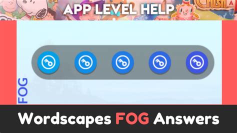 Wordscapes Fog Answers Levels Wood Valley Lake Range River