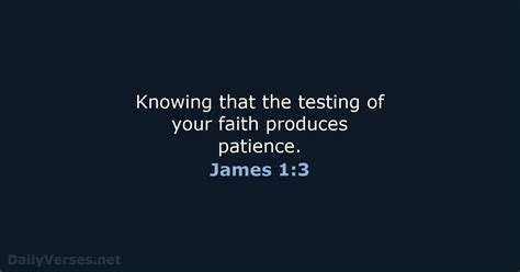 November 9, 2021 - Bible verse of the day (NKJV) - James 1:3