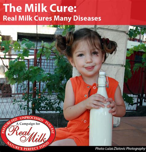 The Milk Cure Real Milk Cures Many Diseases A Campaign For Real