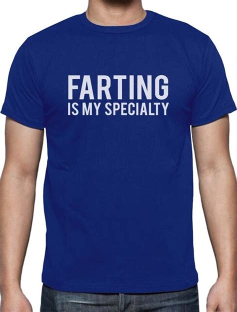 Farting Is My Specialty Funny Fart T T Shirt For Dad Ebay