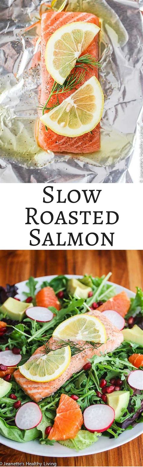 Slow Roasted Salmon Recipe Salmon Recipes Healthy