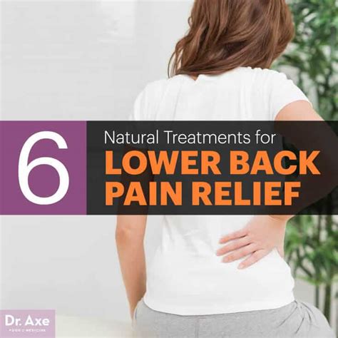 These products work by allowing your back to sit in the right position. Lower Back Pain Relief With 6 Natural Treatments - Dr. Axe