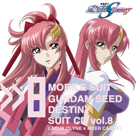 Mobile Suit Gundam Seed Destiny Suit Vol Lacus Clyne Meer Campbell