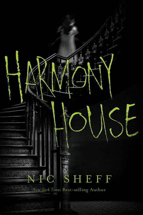 Harmony House By Nic Sheff Goodreads