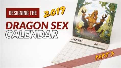 Designing The 2019 Dragon Sex Calendar Part 3 Youtube