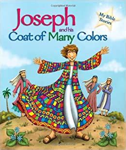 The brothers were envious, but that was because joseph was given a privileged place in his father's eyes, even though he was the youngest. Joseph and his Coat of Many Colors (My Bible Stories ...