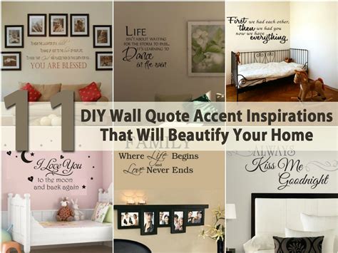 11 Diy Wall Quote Accent Inspirations That Will Beautify Your Home