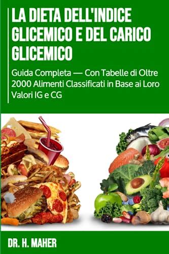 Buy La Dieta Dellindice Glicemico E Del Carico Glicemico Guida