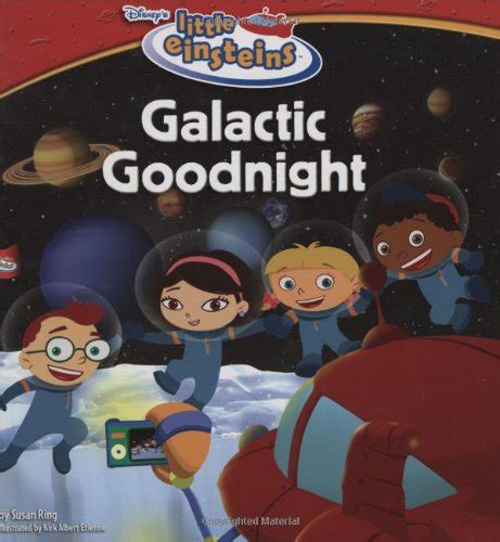 Disneys Little Einsteins Galactic Goodnight By Susan Ring Ages 4 8
