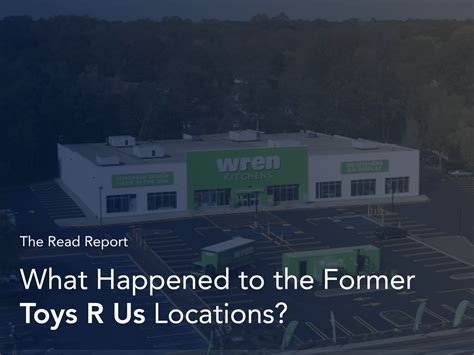 What Happened To The Former Toys R Us Locations Retail Specialists