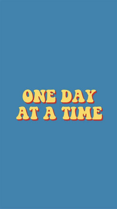 One Day At A Time Wallpapers Top Free One Day At A Time Backgrounds