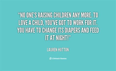 Raising Children Quotes Quotesgram