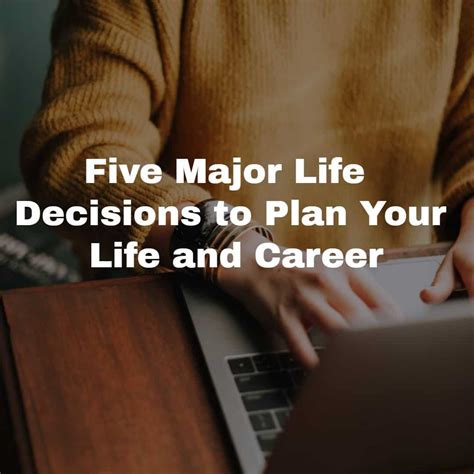 Leadership And The Five Major Life Decisions You Will Face