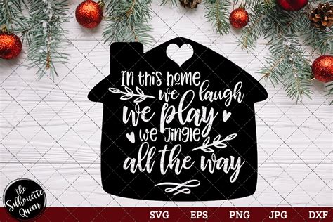 In This Home We Laugh We Play We Jingle Graphic By