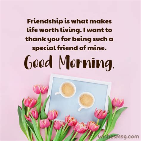 Good Morning Wishes For Special Friend Best Of Forever Quotes
