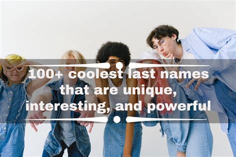 100 Coolest Last Names That Are Unique Interesting And Powerful