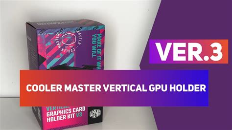Cooler Master Universal Vertical GPU Holder KIT Ver 3 YouTube