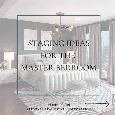 Seven Master Bedroom Staging Ideas To Sell Your Home