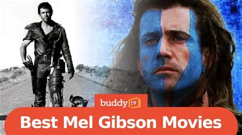 Best Mel Gibson Movies Of All Time Buddytv