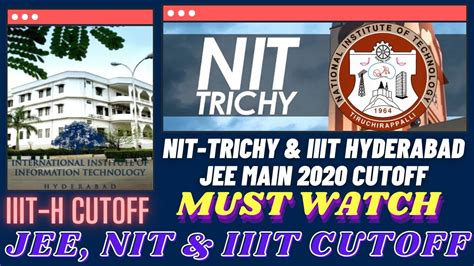NIT Trichy IIIT Hyderabad CutOff JEE Main CutOff Nits And