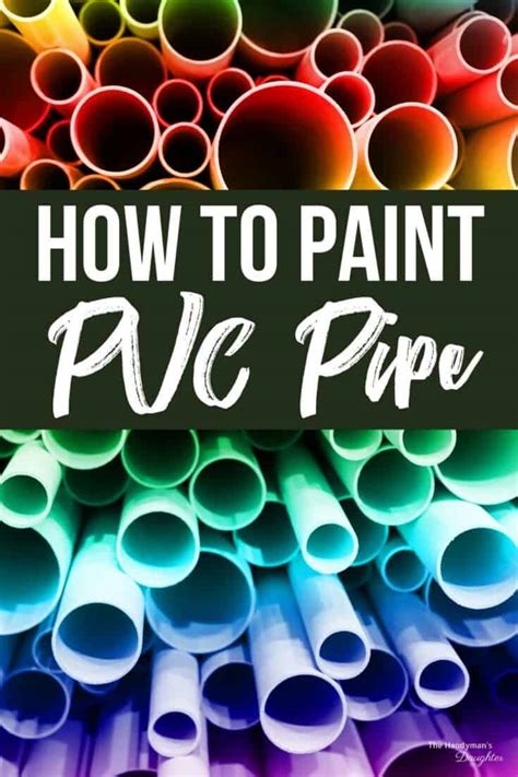 How To Paint Pvc Tips And Tricks The Handymans Daughter