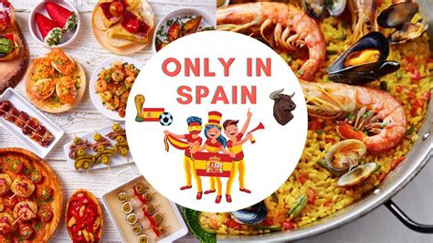 Only In Spainfamous Spanish Food That Will Make You Adore Spanish