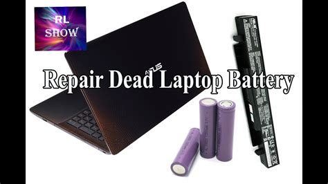 Repair Dead Laptop Battery Youtube
