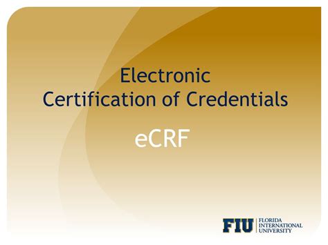 Electronic Certification Of Credentials Ecrf What Is An Ecrf Ecrf Is