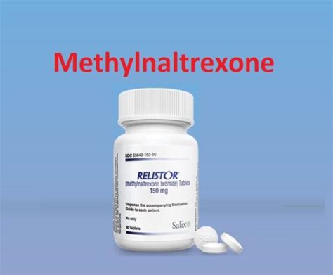 Methylnaltrexone Relistor Uses Dose Side Effects Moa Brands