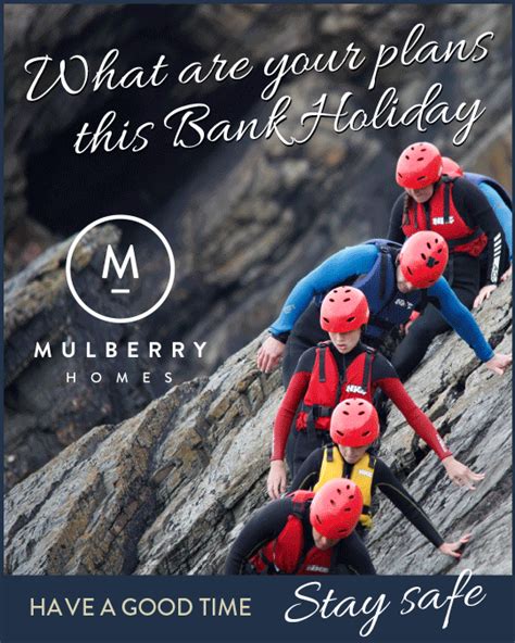 What Are Your Plans This Bank Holiday Monday Mulberry Homes