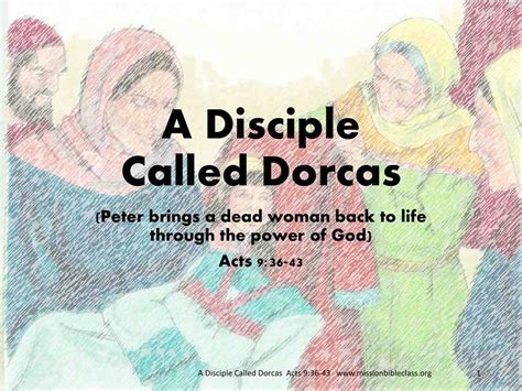 Scripture Reference Acts 936 43 Story Overview Tabitha Or Dorcas