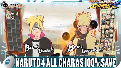Ultimate ninja storm offers one of the biggest rosters to date for the series. Naruto Storm 4 - ALL Characters SAVEGAME 100% - History Complete - Max Money - YouTube